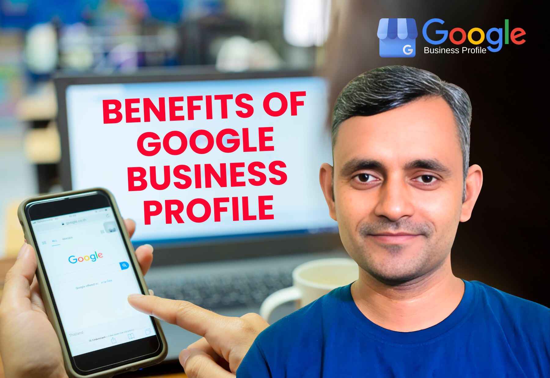 Benefits of Google Business Profile